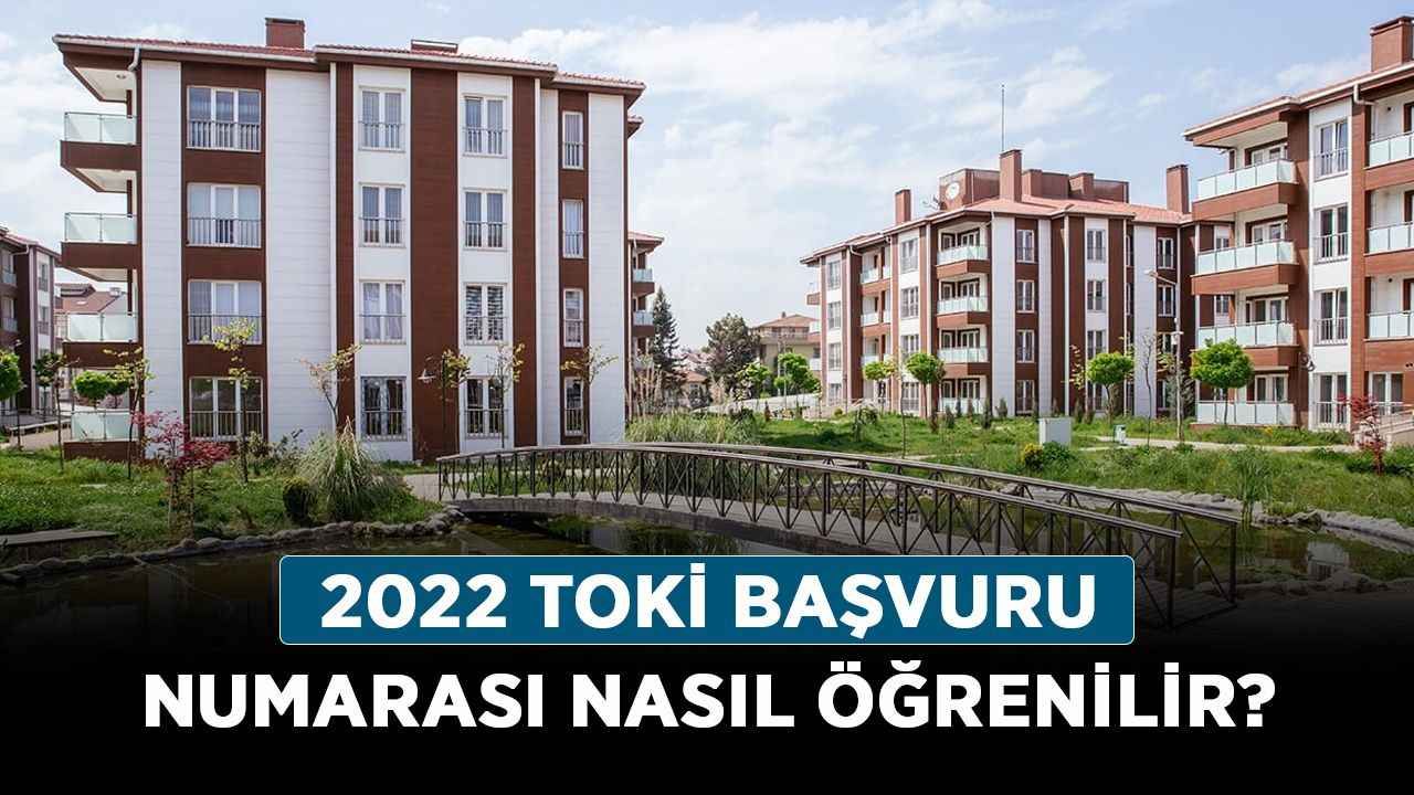 2022 TOKİ başvuru numarası nasıl öğrenilir? TOKİ başvuru numarası görüntüleme!